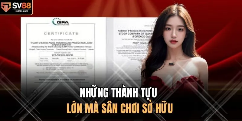 Những thành tựu lớn mà sân chơi sở hữu